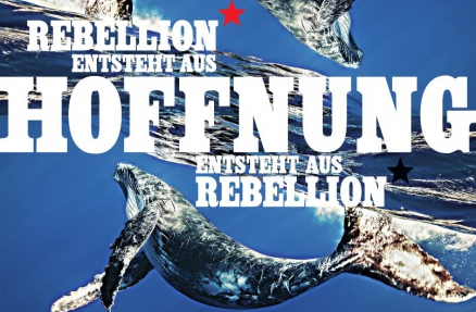 Rebellion entsteht aus Hoffung entsteht aus Rebellion Walplakat der IL zu G20 in Hamburg