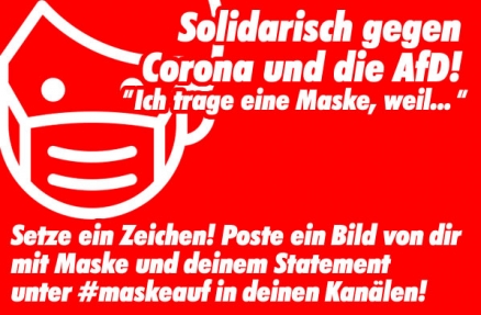 Solidarisch gegen Corona und die AfD! Solidarisch gegen Corona und die AfD!