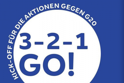 3-2-1 GO! Kick-Off für die Aktionen gegen G20